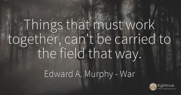 Things that must work together, can't be carried to the...